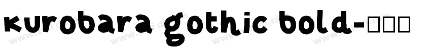 kurobara gothic bold字体转换